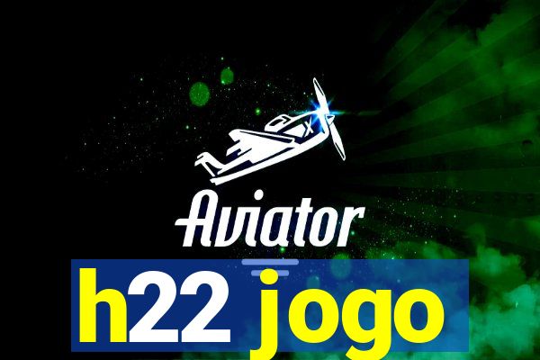 h22 jogo